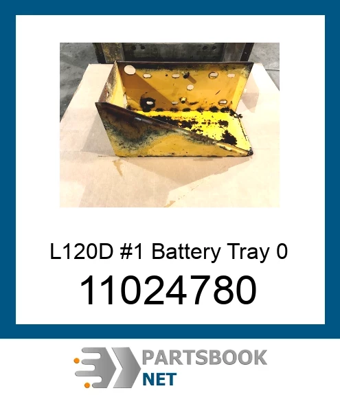 11024780 L120D #1 Battery Tray 0 Matches 10-04-2012